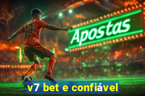 v7 bet e confiável