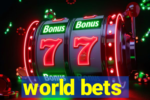 world bets