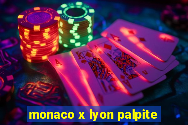 monaco x lyon palpite