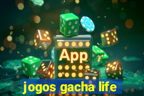 jogos gacha life