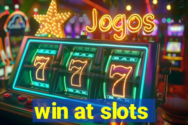 win at slots