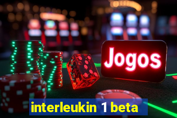 interleukin 1 beta