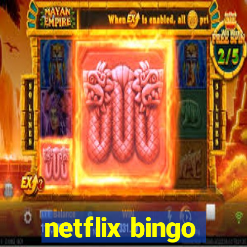 netflix bingo