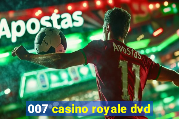 007 casino royale dvd