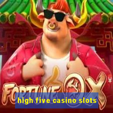 high five casino slots