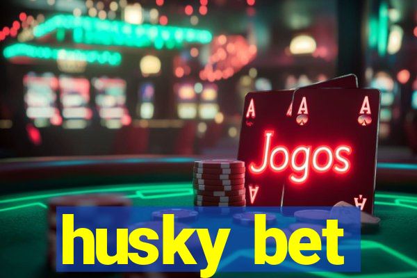 husky bet