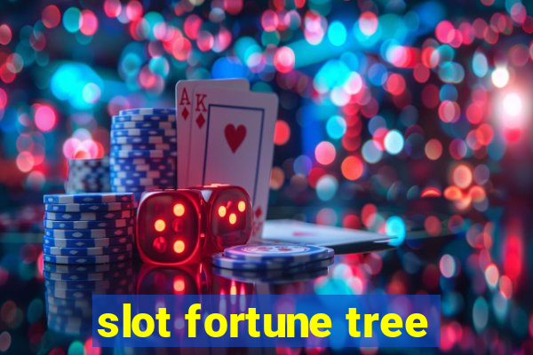 slot fortune tree