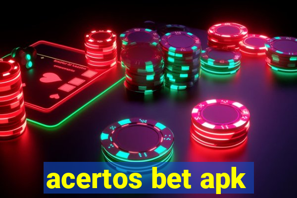 acertos bet apk