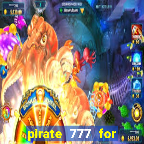 pirate 777 for slot games