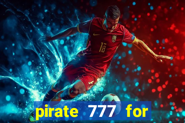 pirate 777 for slot games