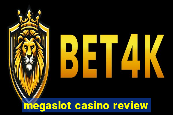 megaslot casino review