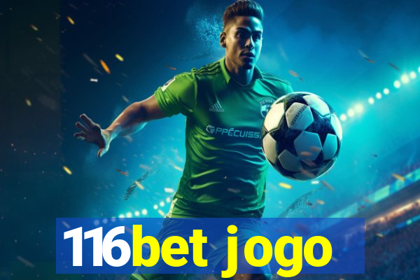 116bet jogo