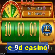 c 9d casino