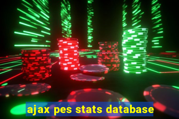 ajax pes stats database