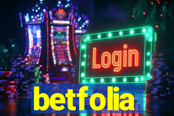 betfolia