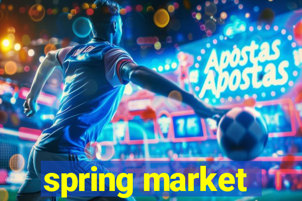 spring market