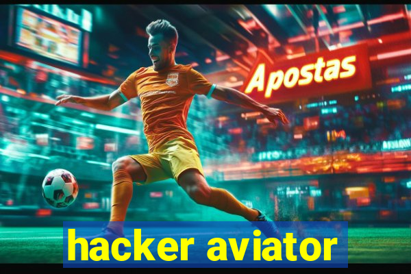 hacker aviator