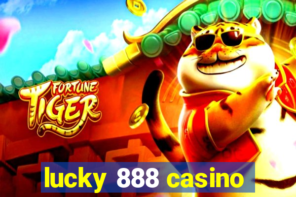 lucky 888 casino