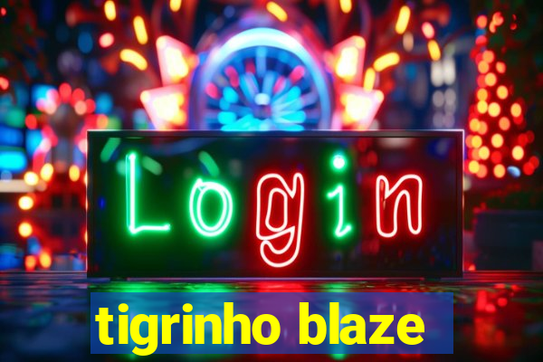 tigrinho blaze