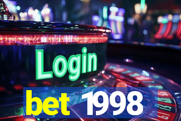 bet 1998