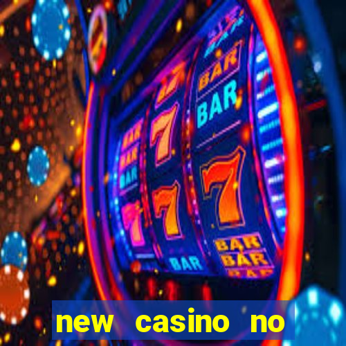 new casino no deposit bonuses