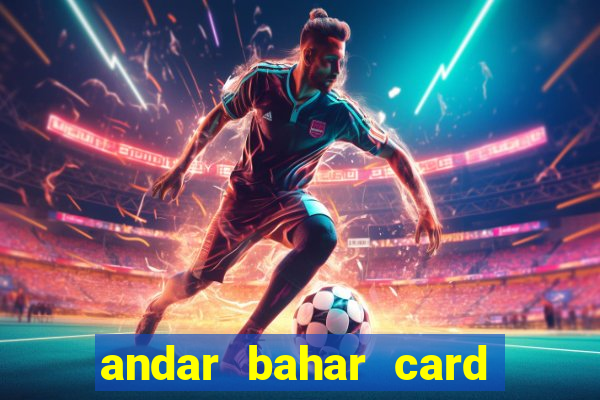 andar bahar card game online cash