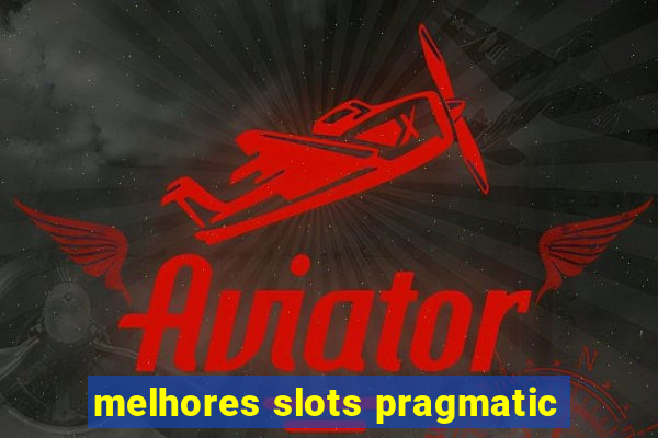 melhores slots pragmatic