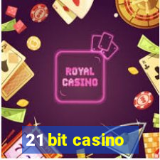 21 bit casino