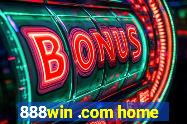 888win .com home