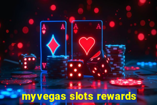 myvegas slots rewards