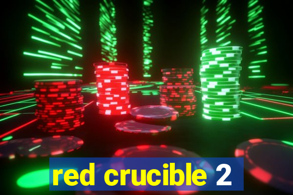 red crucible 2