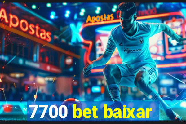 7700 bet baixar