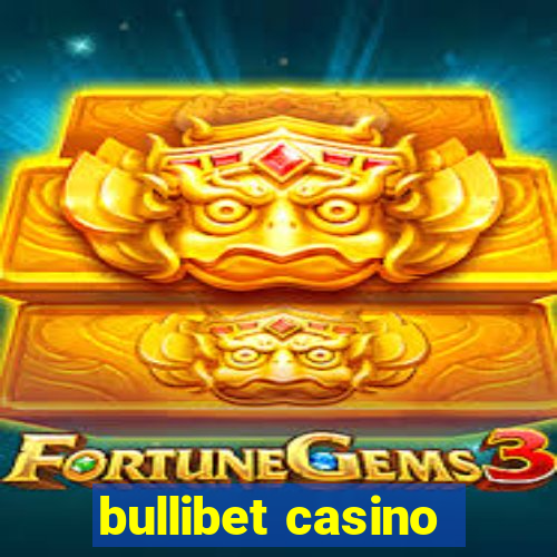 bullibet casino