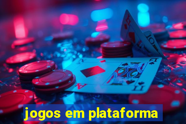 jogos em plataforma