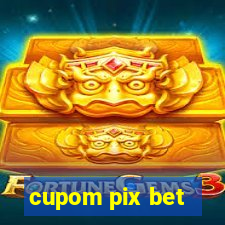 cupom pix bet