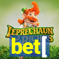 bet[