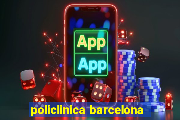 policlinica barcelona