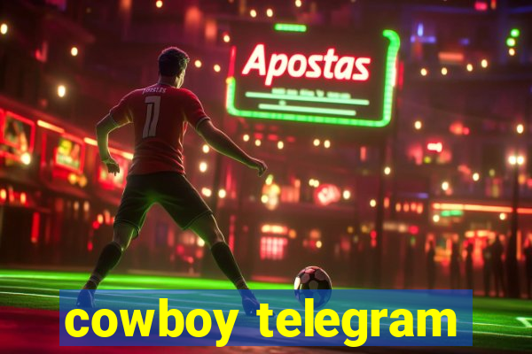 cowboy telegram