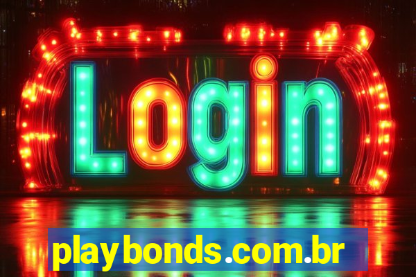 playbonds.com.br jogar gratis