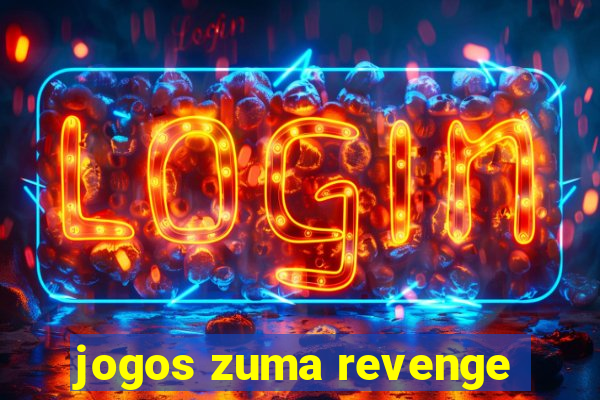 jogos zuma revenge