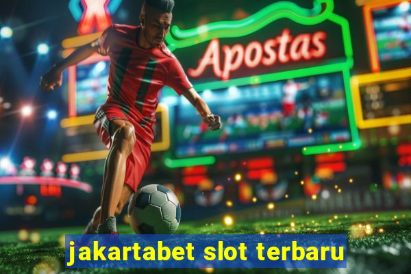 jakartabet slot terbaru