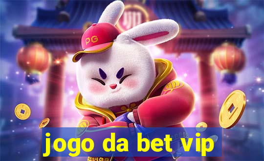 jogo da bet vip