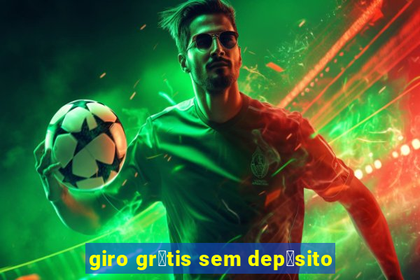 giro gr谩tis sem dep贸sito