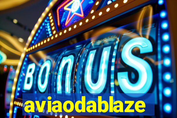 aviaodablaze