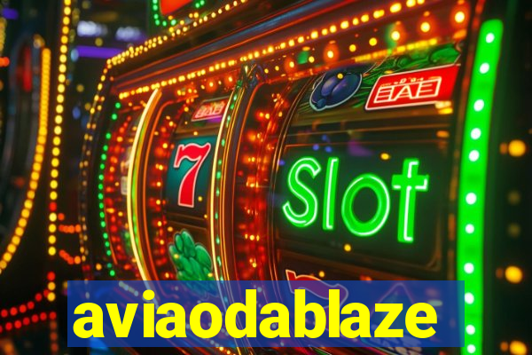 aviaodablaze