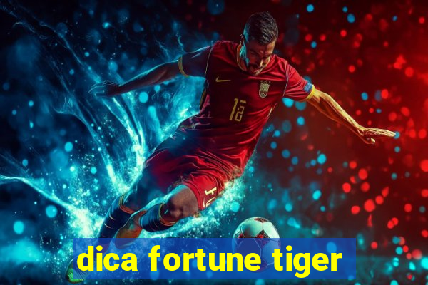 dica fortune tiger