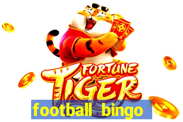 football bingo online - play now