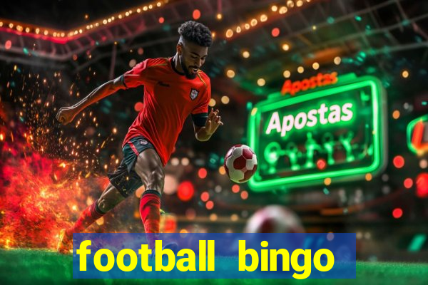 football bingo online - play now