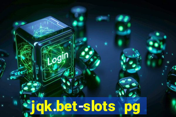 jqk.bet-slots pg online games