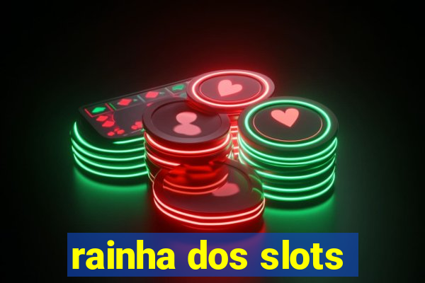 rainha dos slots